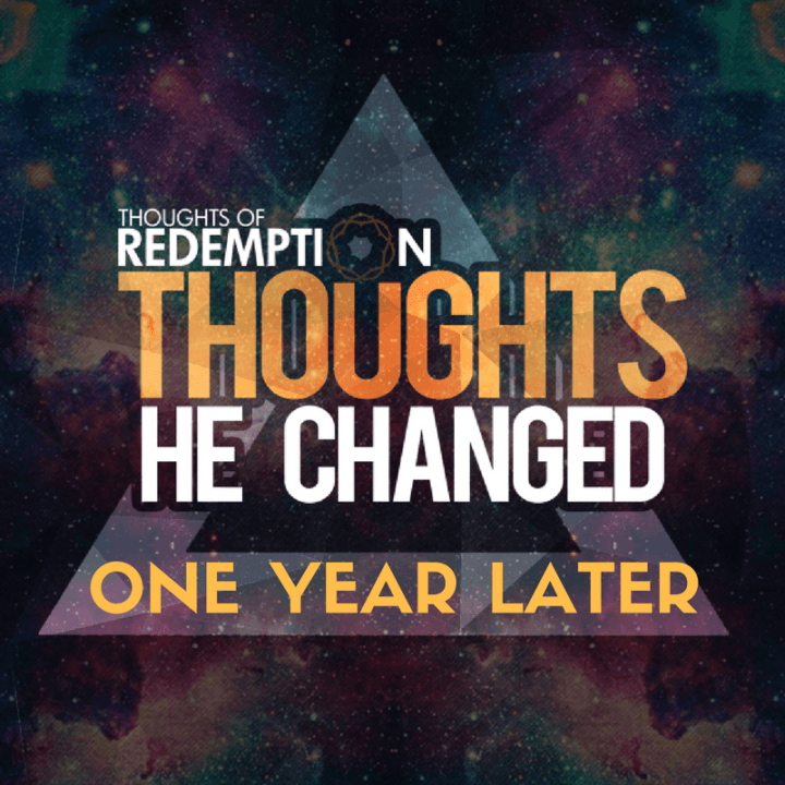 thoughtshechanged_oneyear